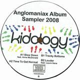 Kidology - Anglomaniax Album Sampler
