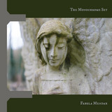 THE MONOCHROME SET - FABULA MENDAX