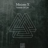 Ministre X - Subtitle Of Life