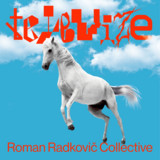 Roman Radkovič Collective - Televize
