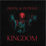 Digital & Outrage - Kingdom