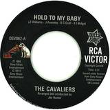 The Cavaliers - Hold To My Baby