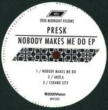Presk - Nobody Makes Me Do