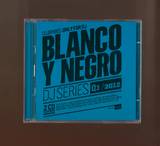 Blanco Y Negro - Dj Series 03/2012