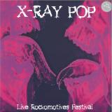 X-Ray Pop - Live Rockomotives Festival