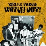 Wells Fargo - Watch Out! LP