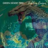 GREEN DESERT TREE - FIGHTING DRAGONS