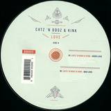 Catz 'n Dogz & Kink - Good Love / Bad Love
