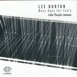 Lee Burton - Busy Days For Fools Remixes Pt02