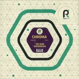 Chroma - Sovereign/201 Dub