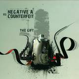 Negative A & Counterfeit - The Gift