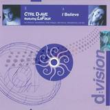 Ctrl D-ave Feat. Lafaux - Believe *mcd*