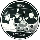 Kenny Lane - Talking Session Ep