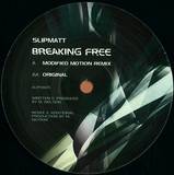 Slipmatt - Breaking Free