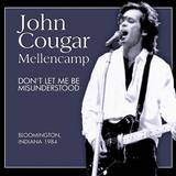 John Cougar Mellencamp - Don't Let Me Be Misunderstood - 2x12"