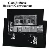 Gian & Massi - Radiant Conveyance