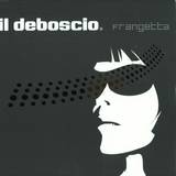 Il Deboscio - Frangetta