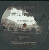 Excision Vs. The Subdivision - Hypothermic Ep