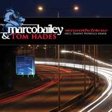 Marco Bailey & Tom Hades - Smooth Driver
