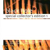 Black Hole - *1* Special Collectors Edition