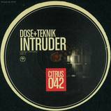 Dose & Teknik / Fortress - Intruder / Clockers