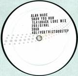 Alan Made - Show You How