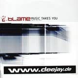 Blame - Music Takes You *john B Mix*