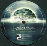 Current Value / Venganza - Running Remix / Lo Parto To