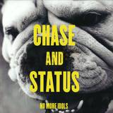 Chase & Status - No More Idols      2x12"