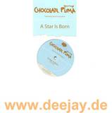 Chocolate Puma - A Star Is Born