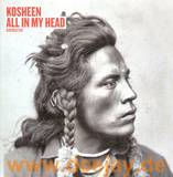 Kosheen - All In My Head