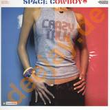 Space Cowboy - Crazy Talk