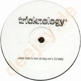 Tricknology - *6* What Time Is Love
