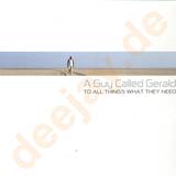 A Guy Called Gerald - To All Things What They Need
