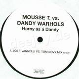 Mousse T Vs. Dandy Warhols - Horny As A Dandy