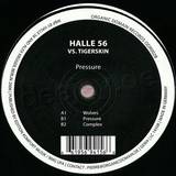 Halle56 Vs. Tigerskin - Pressure