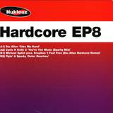 Nukleuz Records - Hardcore Ep 8