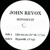 John Revox - Hypnosex Ep