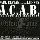 Paul Elstak Feat. Leo Sex, Fires - A.c.a.b.