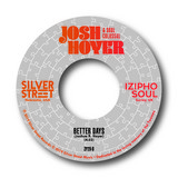 JOSH HOYER & SOUL COLOSSAL - PARTS OF A MAN / BETTER DAYS
