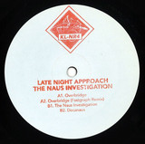 Late Night Approach - The Naus Investigation