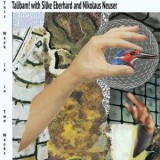 Silke Eberhard & Nikolaus Neuser With Talibam - This Week Is In Two Weeks