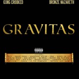 Kxng Crooked X Bronze Nazareth - Gravitas
