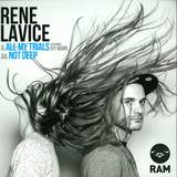 Rene Lavice - All My Trials Ft Ivy Mairi / Not Deep