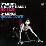D*minds & Dirty Harry - Ho Bass/ghost Town
