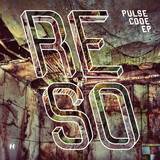 Reso - Pulse Code Ep