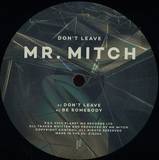 Mr. Mitch - Don't Leave