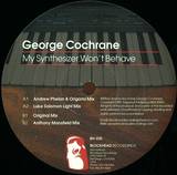 George Cochrane - My Synthesizer Wont Behave Ep