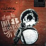 Hot 8 Brass Band - Vicennial: 20 Years Of The Hot 8 Brass Band