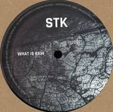 Stk - What Is Raw